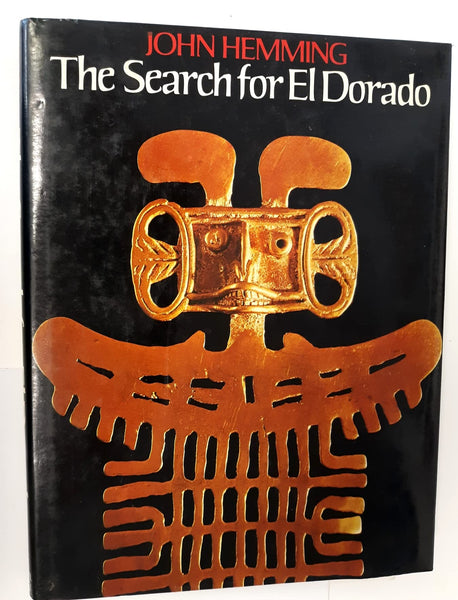 THE SEARCH FOR EL DORADO [Hardcover] Hemming, John