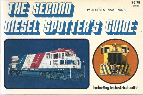 The Second Diesel Spotter's Guide, Including Industrial Units Pinkepank, Jerry A.