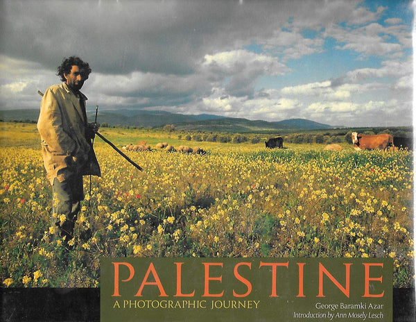 Palestine: A Photographic Journey Azar, George Baramki and Lesch, Ann Mosely