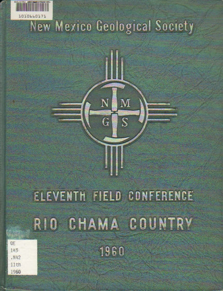 Guidebook of Rio Chama Country: Eleventh Field Conference October 14, 15, and 16, 1960 [Hardcover] Beaumont, Edward C; Charles B Read (editors)