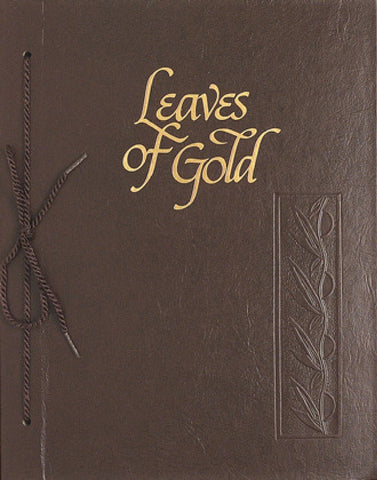 Leaves of Gold: An Anthology of Prayers, Memorable Phrases, Inspirational Verse, and Prose (Standard Edition) Lytle, Clyde Francis