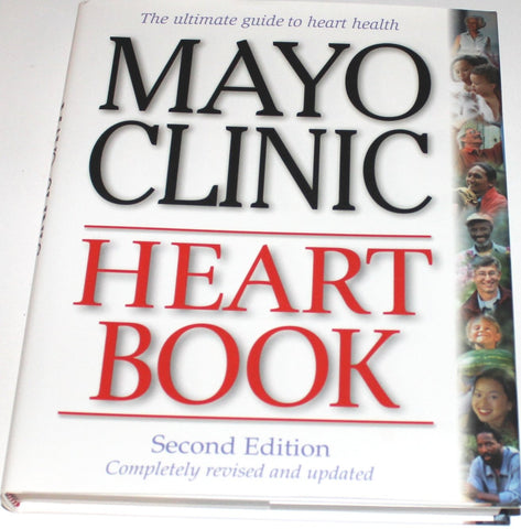 Mayo Clinic Heart Book, Revised Edition: The Ultimate Guide to Heart Health Gersh, Bernard J.