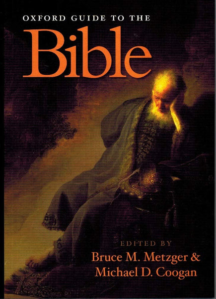 THE OXFORD GUIDE to the BIBLE [Hardcover] Metzger, Bruce M. ; Michael D. Coogan (Eds)