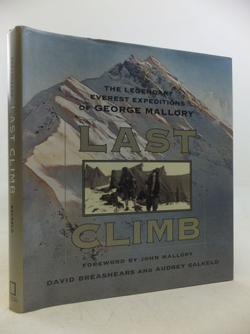 Last Climb: The Legendary Everest Expeditions of George Mallory Breashears, David and Salkeld, Audrey - Wide World Maps & MORE!