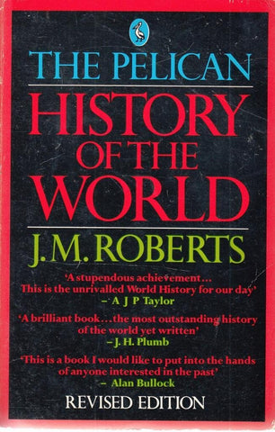 History of the World, The Pelican Roberts, J. M.