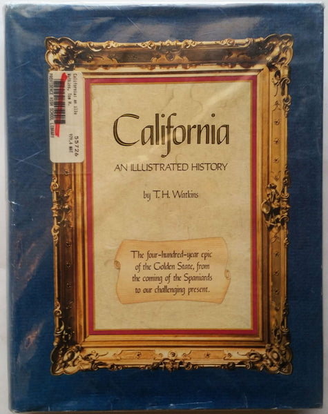 California;: An illustrated history, (The Great West series) Watkins, T. H