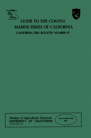 GUIDE TO THE COASTAL MARINE FISHES OF CALIFORNIA. FISH BULLETIN 157. [Paperback] Miller, Daniel J. & Lea, Robert N.