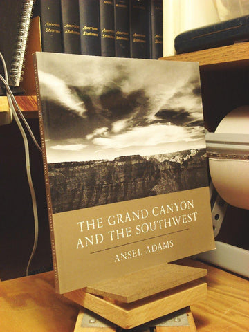 The Grand Canyon and the Southwest Ansel Adams and Andrea G. Stillman