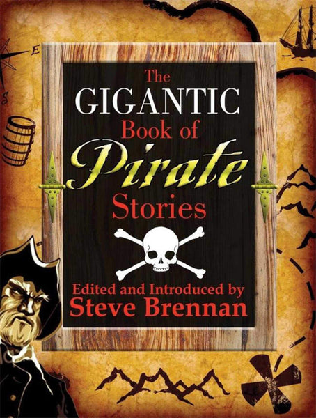 The Gigantic Book of Pirate Stories [Hardcover] Brennan, Stephen