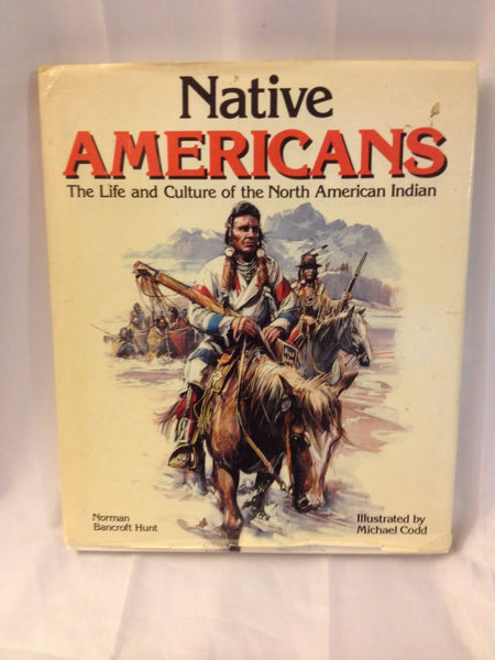 Native Americans: The Life and Culture Codd, Michael