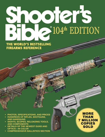 Shooter's Bible: The World's Bestselling Firearms Reference (104th Edition) [Paperback] Cassell, Jay - Wide World Maps & MORE!
