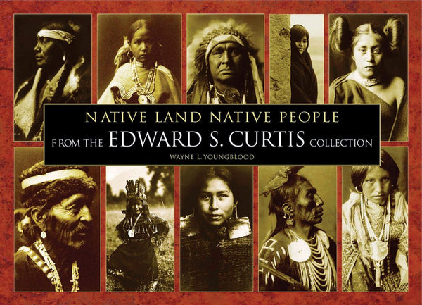 Native Land Native People: From the Edward S. Curtis Collection Youngblood, Wayne