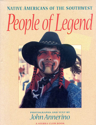 People of Legend: Native Americans of the Southwest Annerino, John - Wide World Maps & MORE!