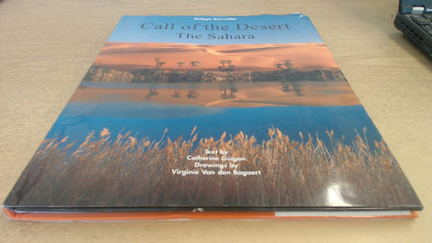 Call of the Desert: The Sahara Bourseiller, Philippe