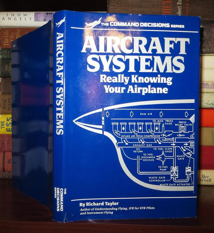 Aircraft Systems: Really Knowing Your Airplane (Command Decisions Series) [Hardcover] Taylor, Richard - Wide World Maps & MORE!