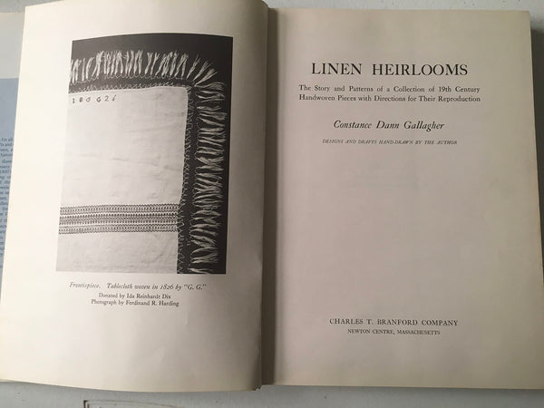 Linen Heirlooms; The Story and Patterns of a Collection of 19th Century Handwoven Pieces With Directions for Their Reproduction. [Hardcover] Gallagher, Constance Dann - Wide World Maps & MORE!