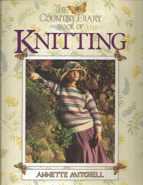 The Country Diary Book of Knitting Mitchell, Annette - Wide World Maps & MORE!