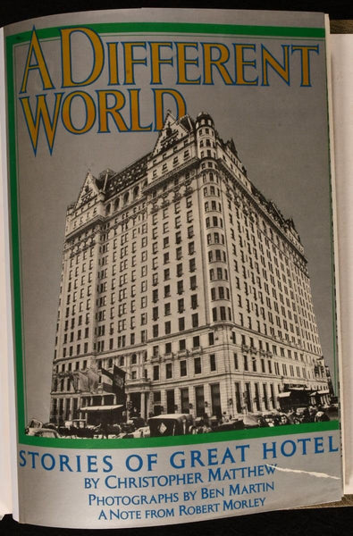 A Different World: Stories of Great Hotels Matthew, Christopher - Wide World Maps & MORE!