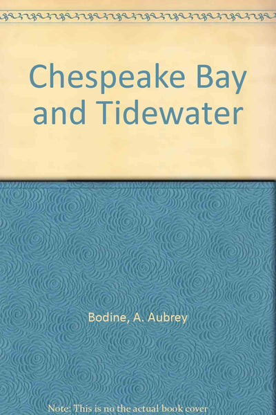 Chespeake Bay and Tidewater [Hardcover] unknown author - Wide World Maps & MORE!