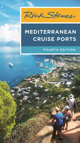 Rick Steves Mediterranean Cruise Ports [Paperback] Steves, Rick - Wide World Maps & MORE!