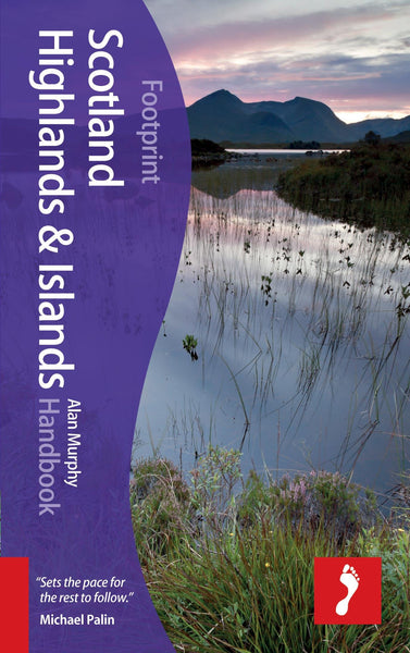 Scotland Highland and Islands Handbook (Footprint Handbooks) Murphy, Alan