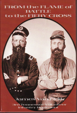 From the Flame of Battle to the Fiery Cross: The 3rd Tennessee Infantry With Complete Roster Van Eldik, James - Wide World Maps & MORE!