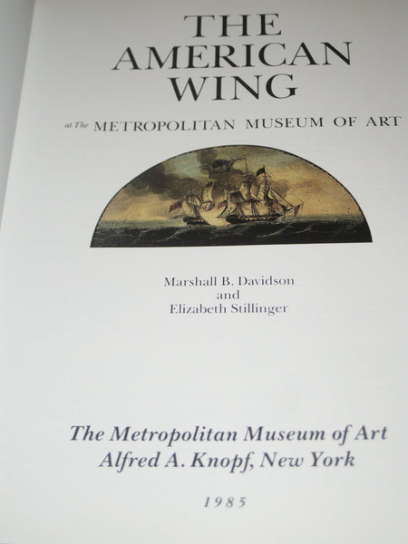 The American Wing in the Metropolitan Museum of Art [Hardcover] Davidson, Marshall