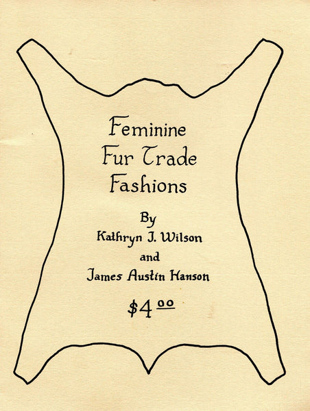 Feminine Fur Trade Fashions 1800 1840 [Paperback] unknown author - Wide World Maps & MORE!