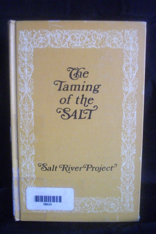 The Taming of the Salt - Salt River Project [Paperback] Salt River Project