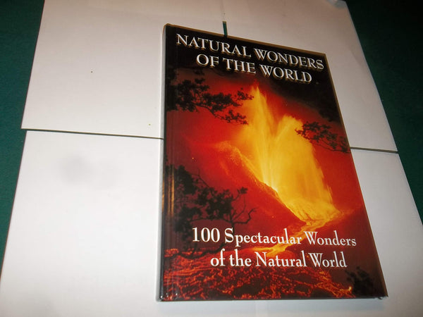 natural wonders of the world 100 spectacular wonders of the natural world [Hardcover] barnes & noble