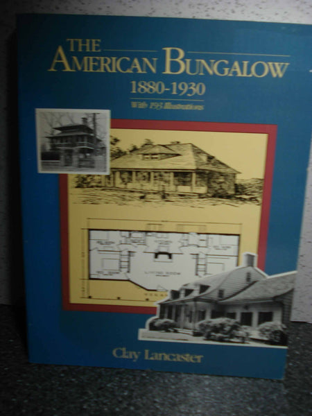 The American Bungalow: 1880-1930 (Dover Architecture) Lancaster, Clay