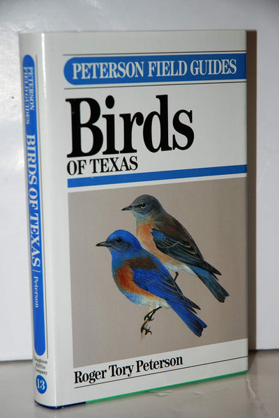 A Field Guide to the Birds of Texas and Adjacent States (Peterson Field Guide Series) Roger Tory Peterson Institute - Wide World Maps & MORE!