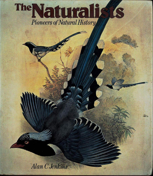 The naturalists: Pioneers of natural history Jenkins, Alan C