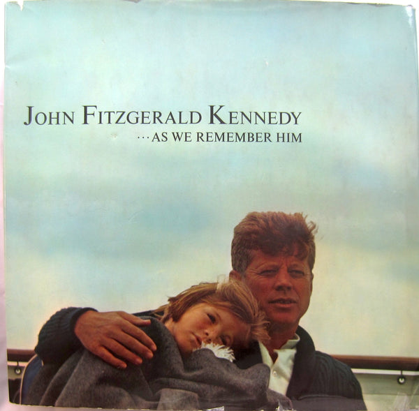 John Fitzgerald Kennedy-- As We Remember Him [Hardcover] Kennedy, Rose Et. Al. Edited by Goddard Lieberson - Wide World Maps & MORE!