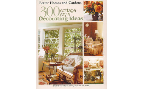 300 Cottage Style Decorating Ideas (Leaflet #3738) [Paperback] Meredith Corporation