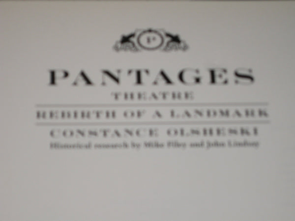 Pantages Theatre: Rebirth of a landmark Olsheski, Constance