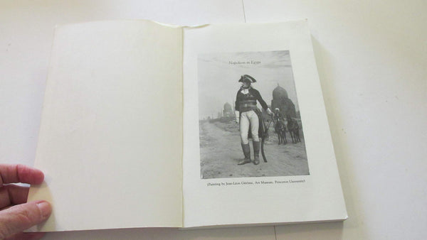 Napoleon in Egypt: Al-Jabarti's Chronicle of the French Occupation, 1798 Al-Jabarti, Sheik and Moreh, Shmuel