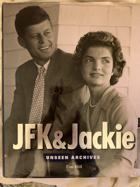 JFK & Jackie (Unseen Archives) Hill, Tim