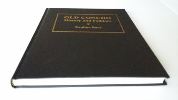 Old Concho: History and Folklore [Hardcover]