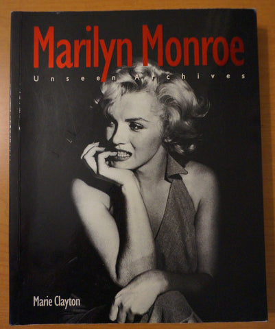 Marilyn Monroe: Unseen Archives Clayton, Marie