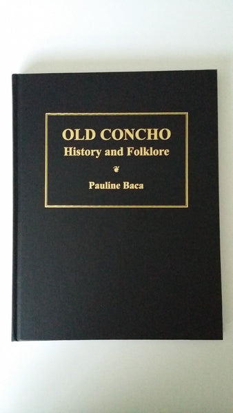 Old Concho: History and Folklore [Hardcover]