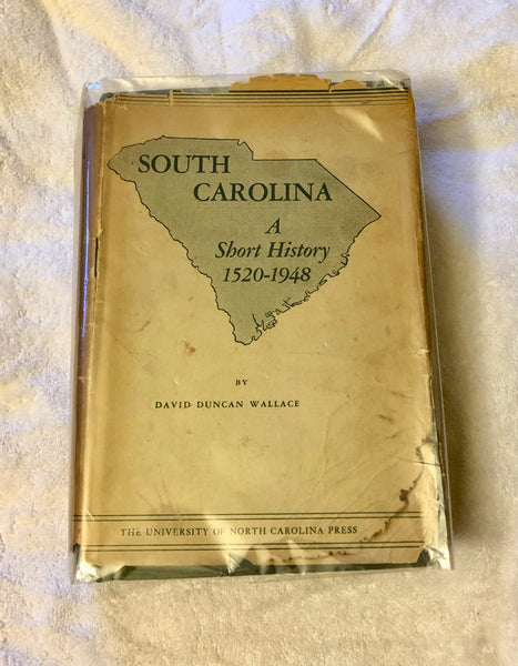 South Carolina a Short History, 1520-1948 Wallace, D. D.