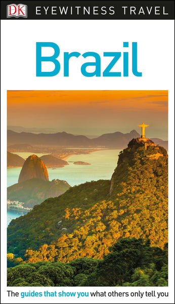 DK Eyewitness Brazil (Travel Guide) DK Eyewitness