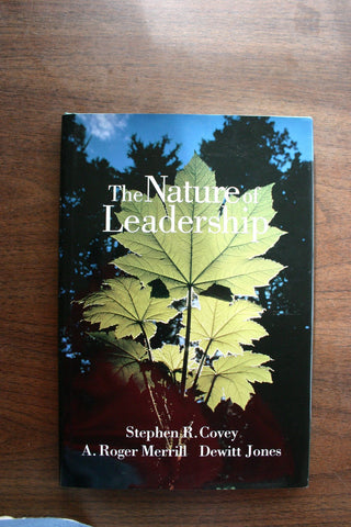 The Nature of Leadership Covey, Stephen R.