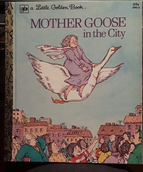 Mother Goose in the City : A Little Golden Book [Hardcover] n/a and Dora Leader