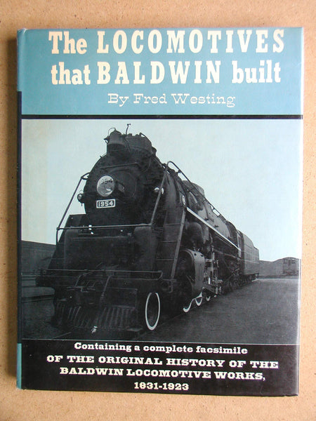 The Locomotives That Baldwin Built Westing, Fred