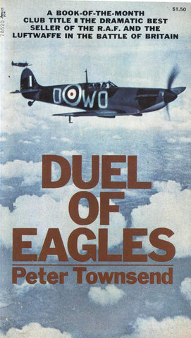 Duel of Eagles Peter townsend - Wide World Maps & MORE!