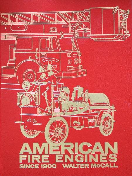 American Fire Engines Since 1900 [Hardcover] McCall, Walter