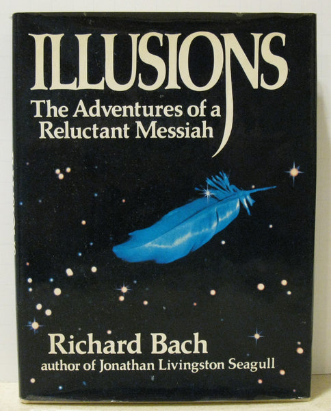 Illusions 1ST Edition [Hardcover] Richard Bach