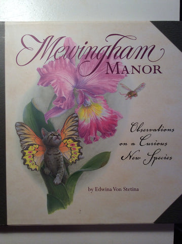 Mewingham Manor: Observations on a Curious New Species Von Stetina, Laura